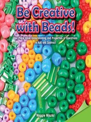 cover image of Be Creative with Beads!